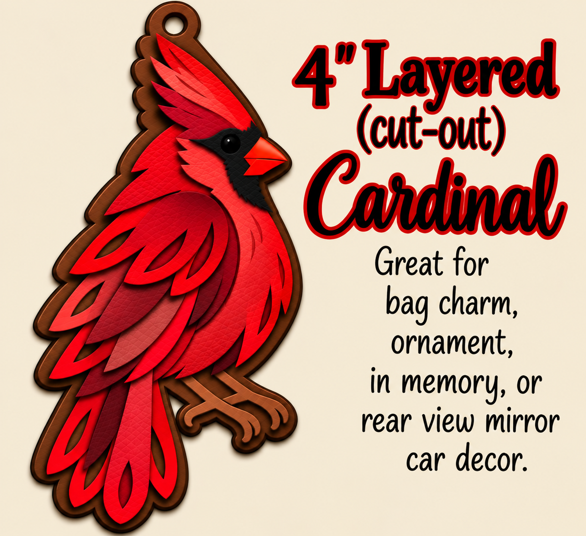 Preorder - Layered Cardinal  - 4"  Ornament/Bag Flair/Charm, Accessory Keychain Die - Steel Rule Wooden Die